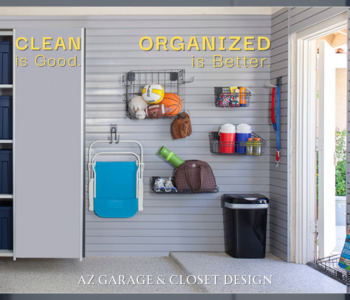 A garage split into two sections: one with closed cabinets and plastic bins labeled “Clean is Good,” and the other with wall-mounted racks holding sports equipment and accessories labeled “Organized is Better.” The AZ Garage & Closet Design logo appears on the right side.